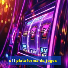 s11 plataforma de jogos